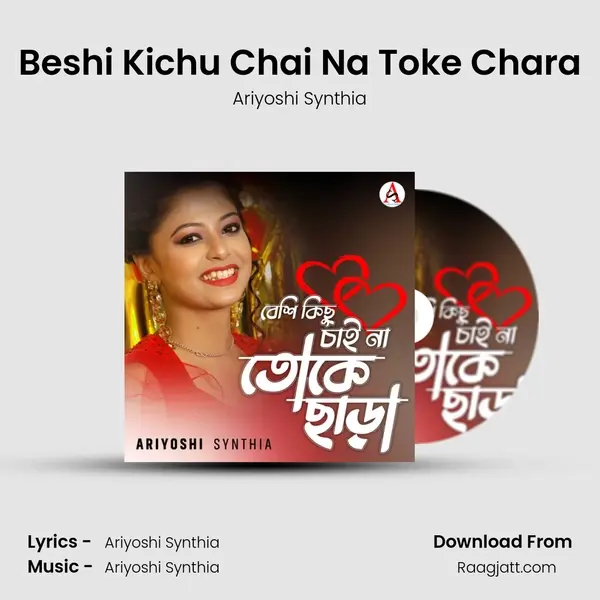 Beshi Kichu Chai Na Toke Chara - Ariyoshi Synthia album cover 