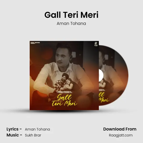 Gall Teri Meri mp3 song