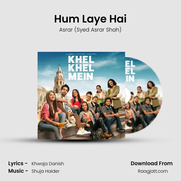 Hum Laye Hai - Asrar (Syed Asrar Shah) album cover 