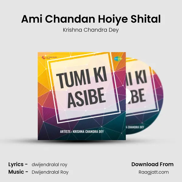 Ami Chandan Hoiye Shital mp3 song