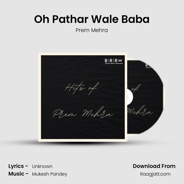 Oh Pathar Wale Baba mp3 song