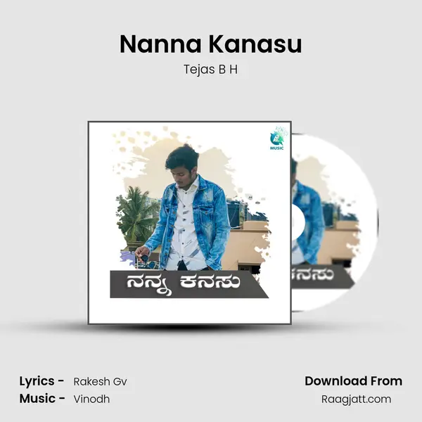 Nanna Kanasu - Tejas B H album cover 