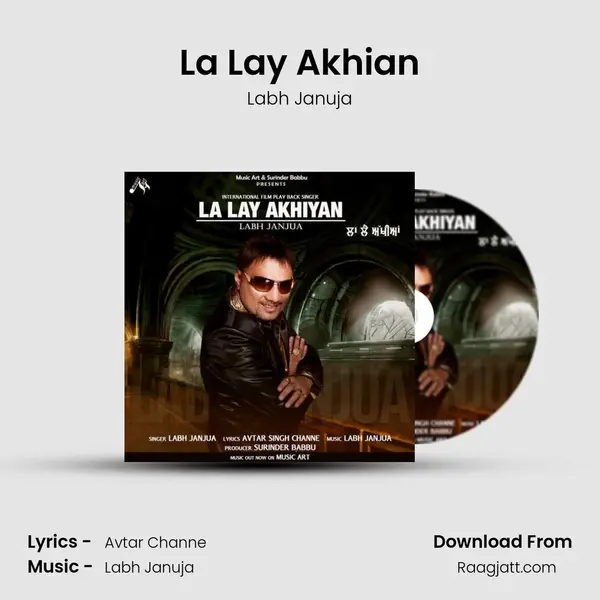 La Lay Akhian - Labh Januja mp3 song