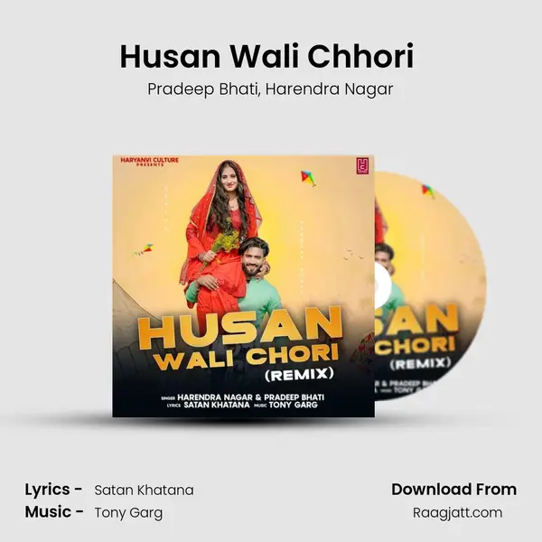 Husan Wali Chhori (Remix) mp3 song