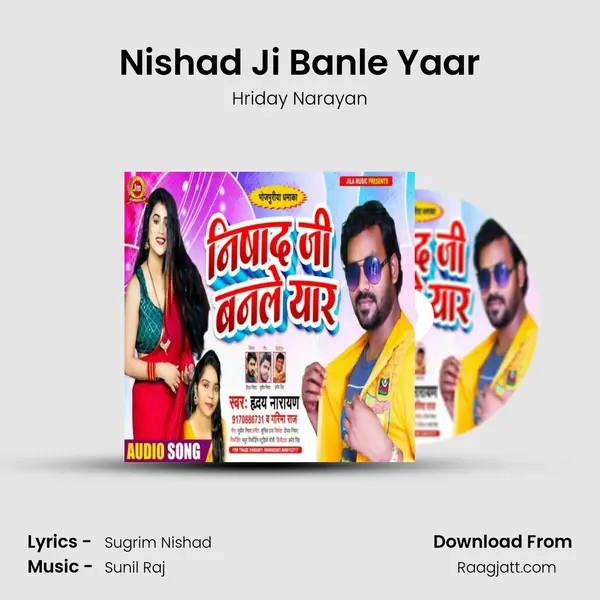 Nishad Ji Banle Yaar mp3 song