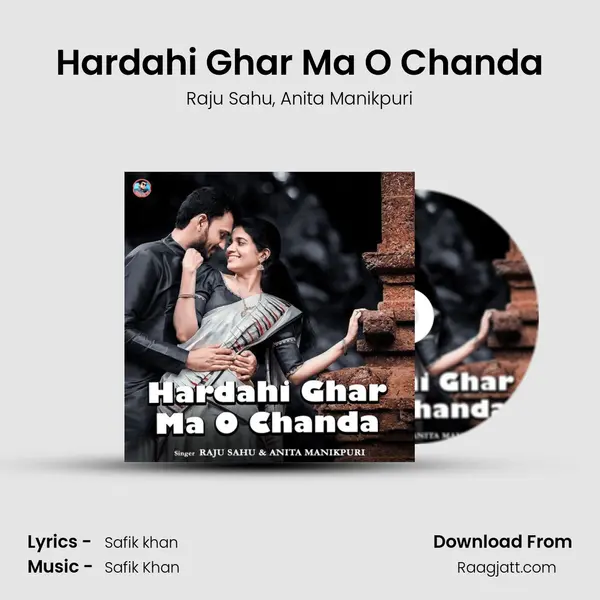 Hardahi Ghar Ma O Chanda - Raju Sahu album cover 