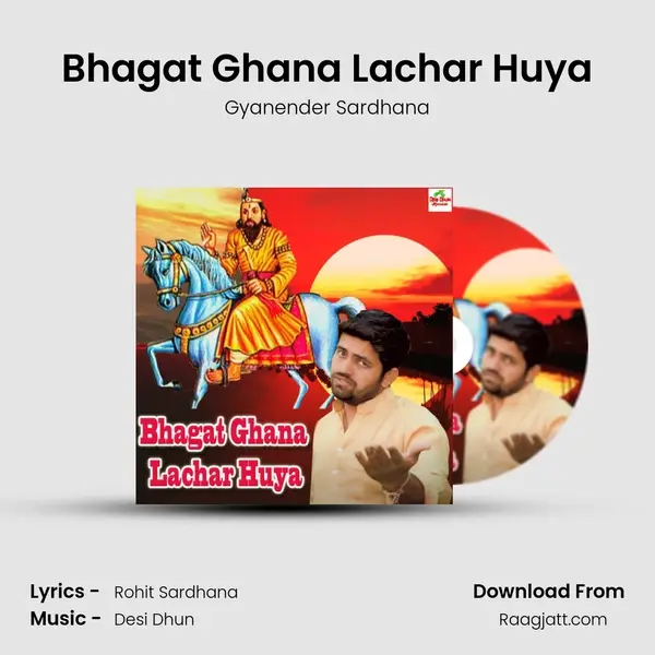 Bhagat Ghana Lachar Huya mp3 song