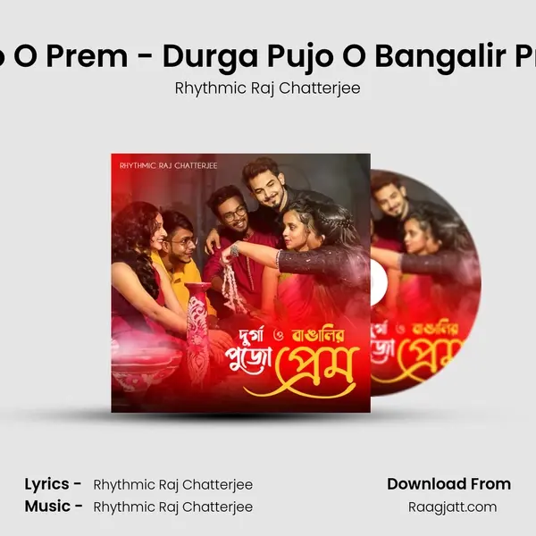 Pujo O Prem - Durga Pujo O Bangalir Prem mp3 song