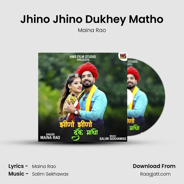 Jhino Jhino Dukhey Matho mp3 song