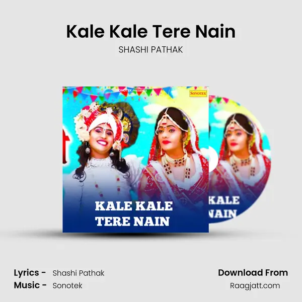 Kale Kale Tere Nain - SHASHI PATHAK album cover 