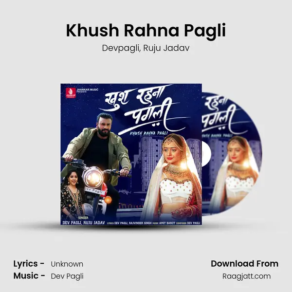 Khush Rahna Pagli - Devpagli album cover 