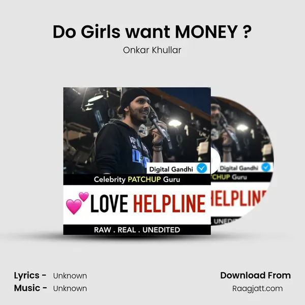 Do Girls want MONEY ? - Onkar Khullar album cover 