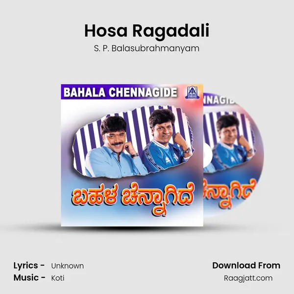 Hosa Ragadali - S. P. Balasubrahmanyam mp3 song