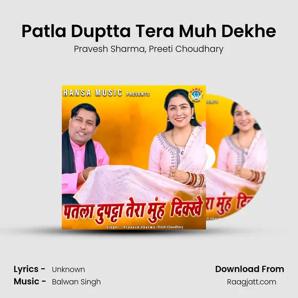 Patla Duptta Tera Muh Dekhe - Pravesh Sharma album cover 