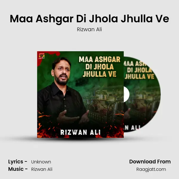 Maa Ashgar Di Jhola Jhulla Ve mp3 song