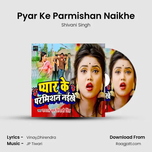 Pyar Ke Parmishan Naikhe mp3 song