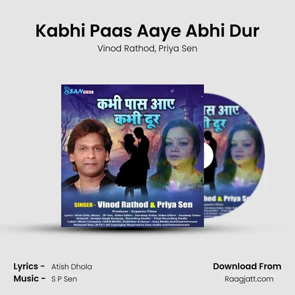 Kabhi Paas Aaye Abhi Dur mp3 song