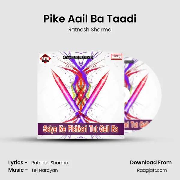 Pike Aail Ba Taadi - Ratnesh Sharma album cover 