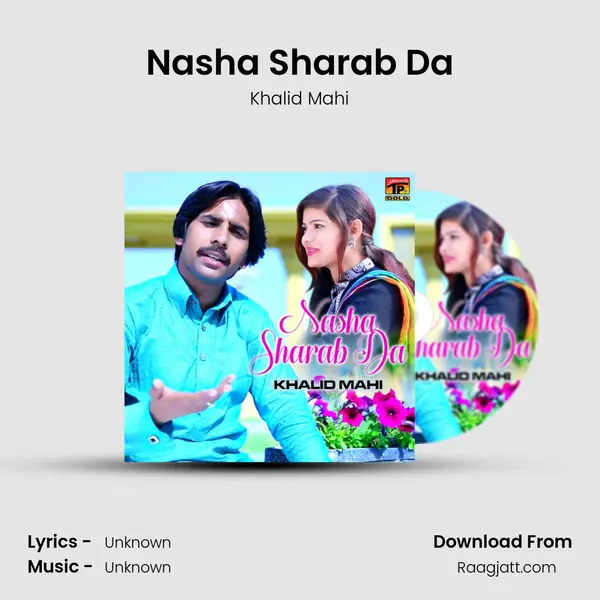 Nasha Sharab Da - Khalid Mahi album cover 