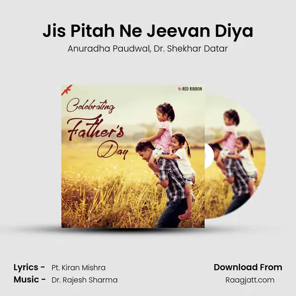 Jis Pitah Ne Jeevan Diya mp3 song