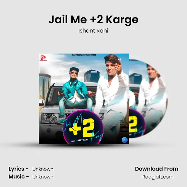 Jail Me +2 Karge mp3 song