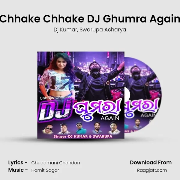 Chhake Chhake DJ Ghumra Again - Dj Kumar album cover 