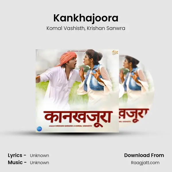 Kankhajoora - Komal Vashisth album cover 