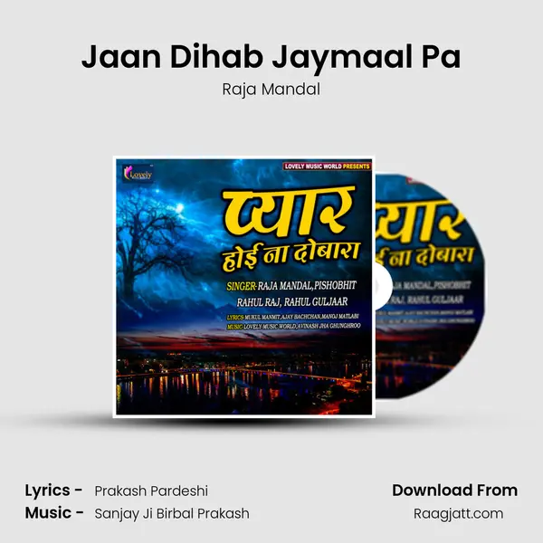 Jaan Dihab Jaymaal Pa mp3 song