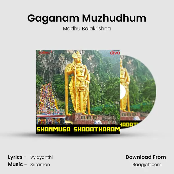 Gaganam Muzhudhum - Madhu Balakrishna album cover 