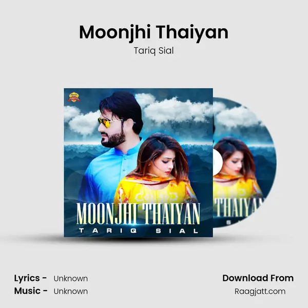 Moonjhi Thaiyan - Tariq Sial album cover 