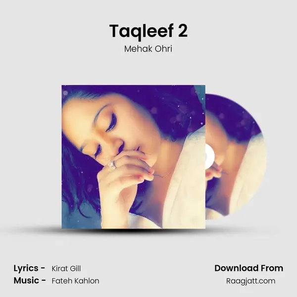 Taqleef 2 - Mehak Ohri album cover 