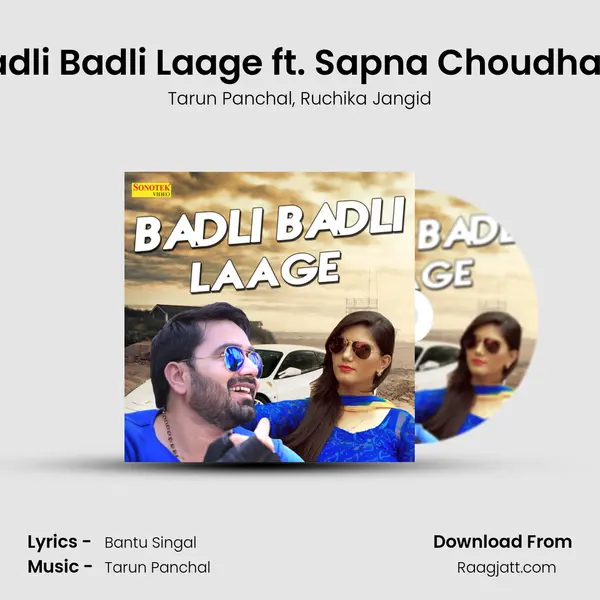 Badli Badli Laage ft. Sapna Choudhary - Tarun Panchal album cover 