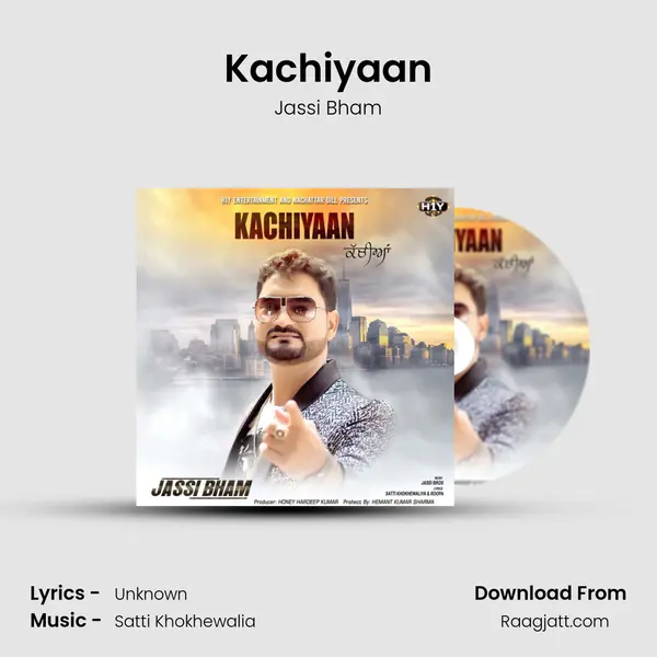 Kachiyaan mp3 song