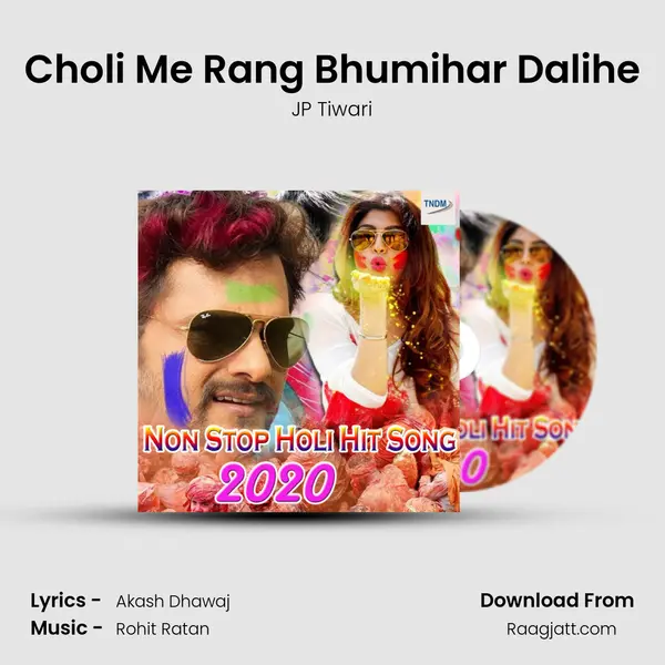 Choli Me Rang Bhumihar Dalihe mp3 song