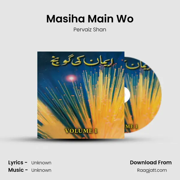 Masiha Main Wo - Pervaiz Shan album cover 