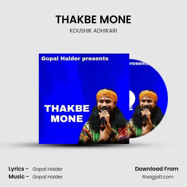 THAKBE MONE - KOUSHIK ADHIKARI album cover 