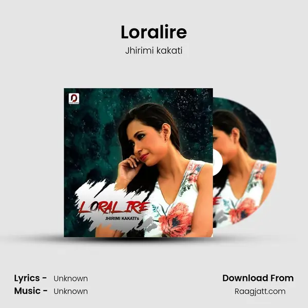 Loralire - Jhirimi kakati album cover 