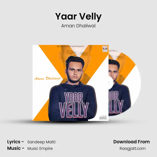 Yaar Velly mp3 song