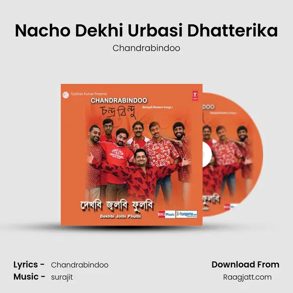 Nacho Dekhi Urbasi Dhatterika mp3 song