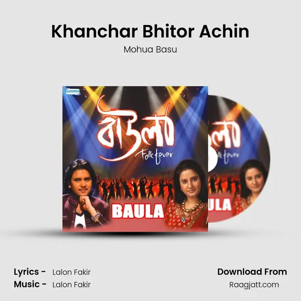 Khanchar Bhitor Achin - Mohua Basu album cover 