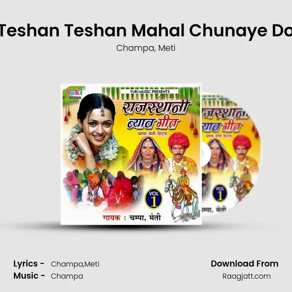 Teshan Teshan Mahal Chunaye Do mp3 song