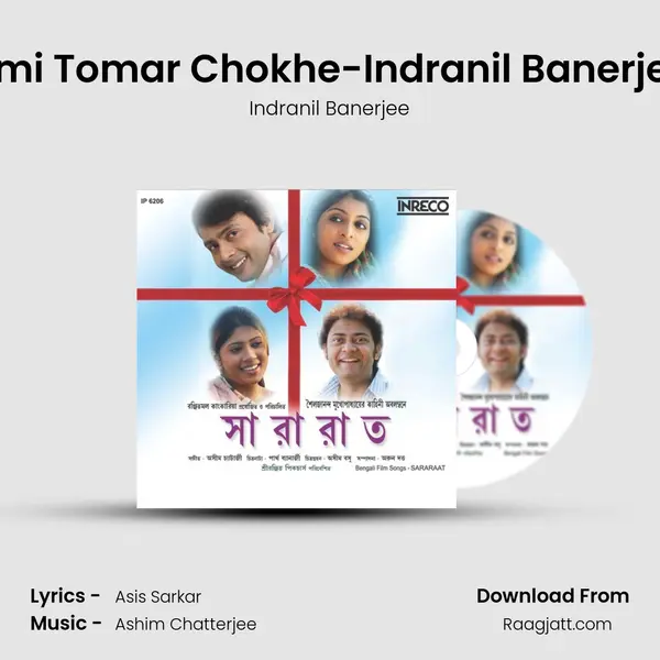 Ami Tomar Chokhe-Indranil Banerjee mp3 song