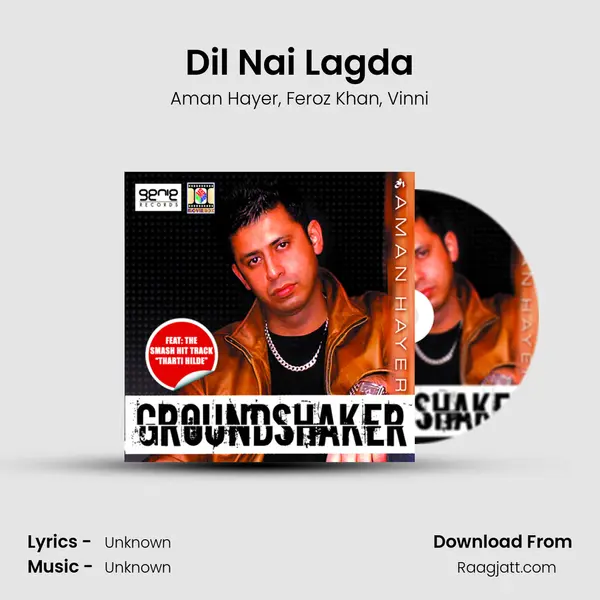 Dil Nai Lagda - Aman Hayer mp3 song