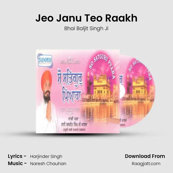 Jeo Janu Teo Raakh - Bhai Baljit Singh Ji album cover 