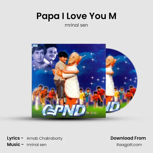 Papa I Love You M - mrinal sen album cover 