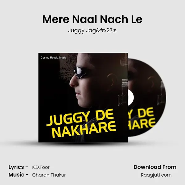 Mere Naal Nach Le mp3 song