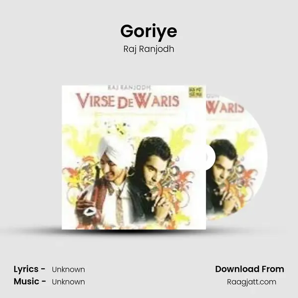 Goriye - Raj Ranjodh album cover 