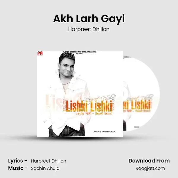 Akh Larh Gayi mp3 song