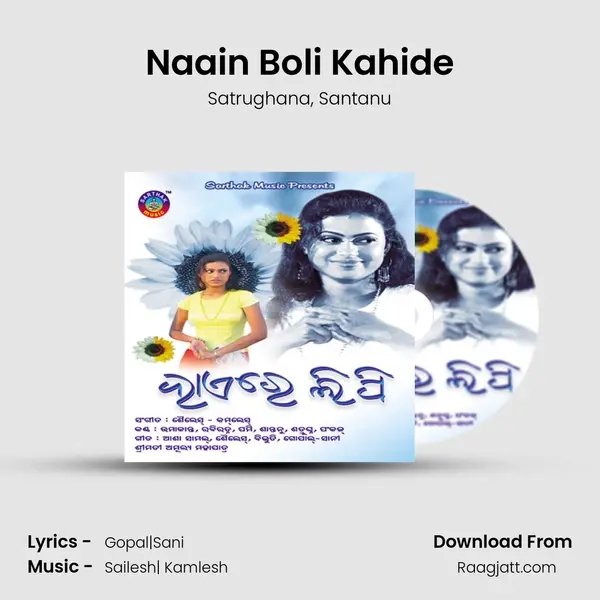 Naain Boli Kahide - Satrughana album cover 