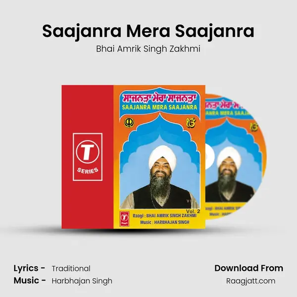 Saajanra Mera Saajanra - Bhai Amrik Singh Zakhmi album cover 